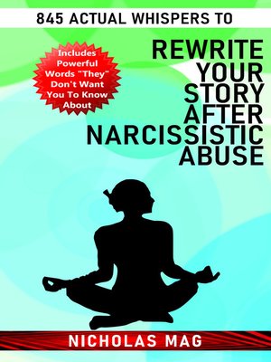 cover image of 845 Actual Whispers to Rewrite Your Story After Narcissistic Abuse